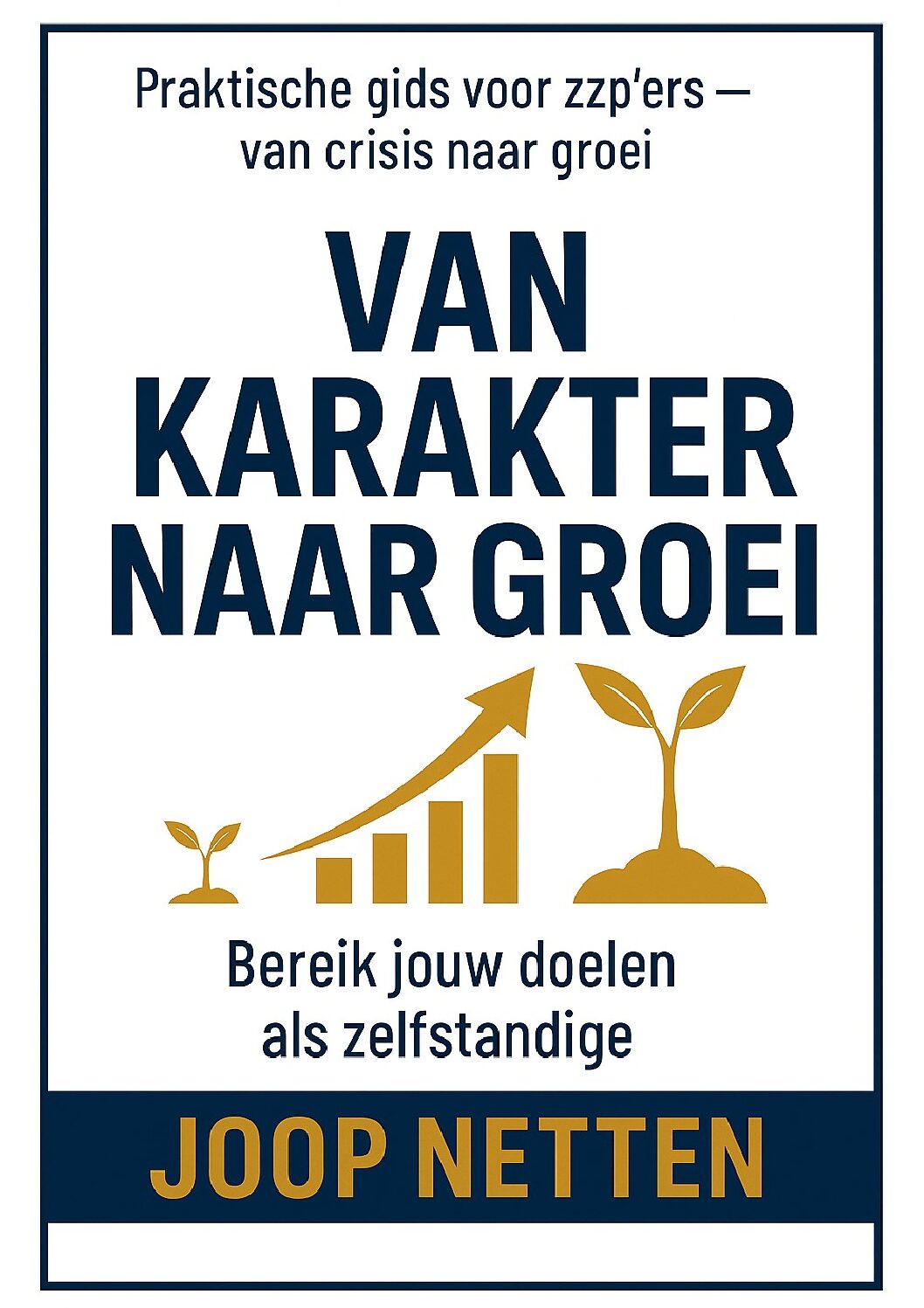 Van karakter naar groei – E-book voor zzp’ers - Afbeelding 3